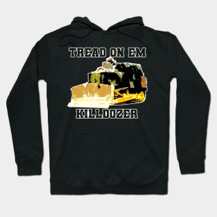 Tread on em - Killdozer Hoodie